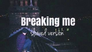 Topic,A7S — Breaking me (slowed down to perfection) Resimi