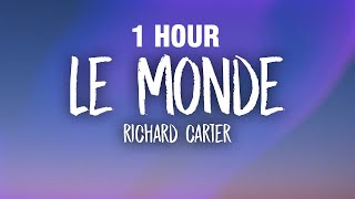 [1 HOUR] Richard Carter - Le Monde