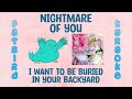 Nightmare of You - I Want to Be Buried in Your Backyard - Fatbird Karaoke