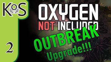 Oxygen Not Included: OUTBREAK UPGRADE! Ep 2: DEALING WITH GERMS - Let