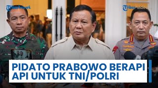 Pidato Prabowo Berapi-api, Berani Pakai Pangkat Jenderal TNI-Polri Siap Korbankan Nyawa Demi Bangsa