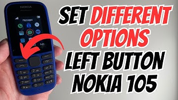 How to Set Different Options On the Left Button in Nokia 105 and Other Nokia Phones