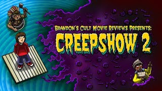 Brandon's Cult Movie Reviews: CREEPSHOW 2