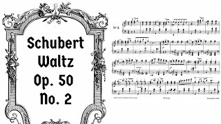 Schubert, Waltz Op. 50 No. 2, Piano [with score]