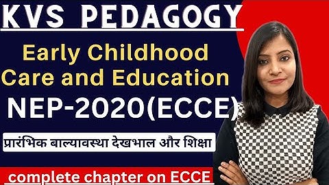 Early Childhood Care and Education || ECCE || NEP 2020 kvs pedagogy #kvs #nep2020 #kvsprt