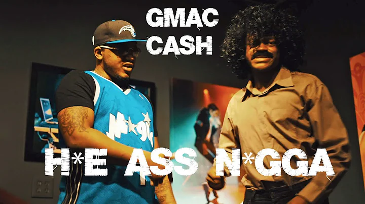 Gmac Cash - Hoe Ass Nigga (Official Video)