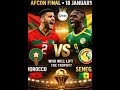Afcon2025 Morocco 🇲🇦 🆚 Senegal 🇸🇳