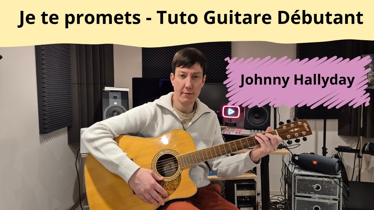 Je te promets - Johnny Hallyday - Tuto Guitare Débutant