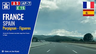 Driving in France & Spain: Autoroute A9 E15 & AP-7 from Perpignan to Figueres