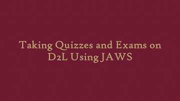 Taking Quizzes and Exams on D2L