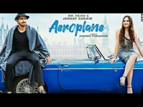 Aeroplane - Mr. Faisu & Jannat Zubair | Vidhor Prashar | Rajat Nagpal | Anshul Gary | Punjabi Songs