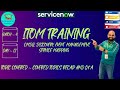 CIS - Discovery || Batch 4 || Day 12 || Covered Topics Recap & Q&A #itom #servicenow #discovery