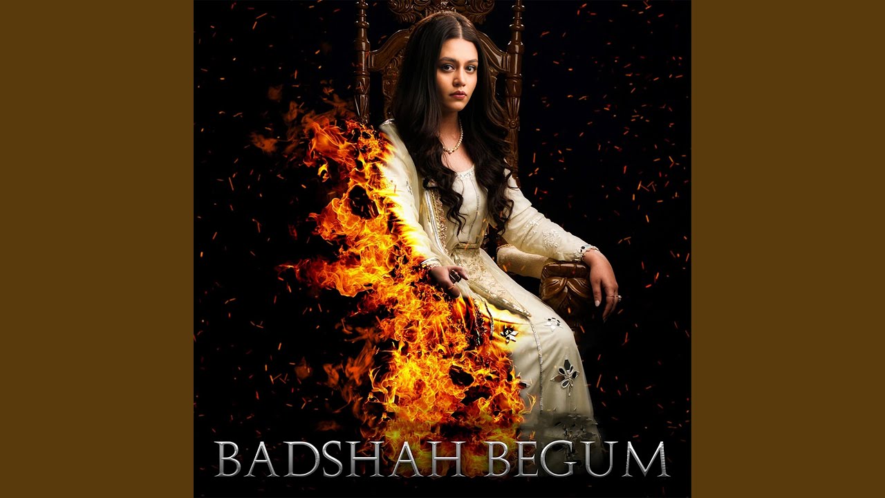Badshah Begum Original Soundtrack