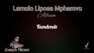KUNDENDE - Phungu Joseph Nkasa