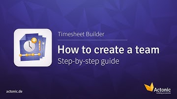 How to create a team in Timesheet Builder for Jira | Time tracking and worklog analysis | Actonic