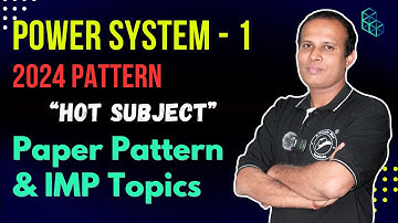 Power System - 1 | 2024 Pattern | Paper Pattern & IMP Topics | #engineering #sppu #sppuexam #ps1