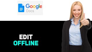 How To Turn On Offline Editing Google Docs 2025