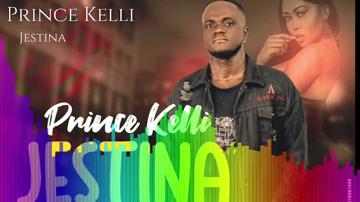 PRINCE KELLI-(JESTINA  )official audio