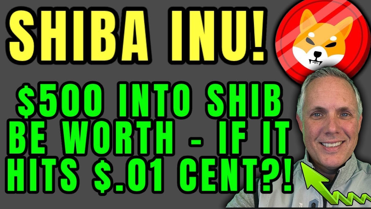 $500 INTO SHIBA INU COIN TODAY! COULD BE LIFE CHANGING WHEN IT HITS $.01!