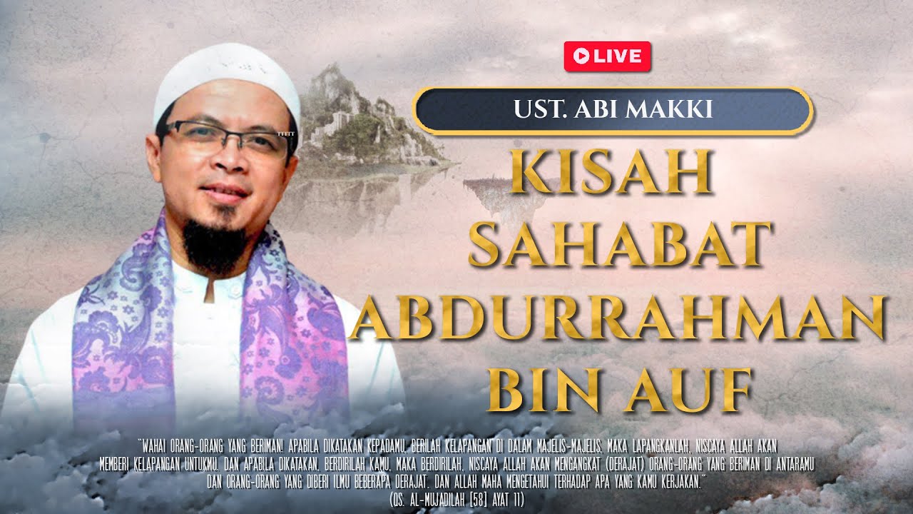 🔴[LIVE] KISAH SAHABAT ABDURRAHMAN BIN AUF | Ustadz Abi Makki | MRBJ TV