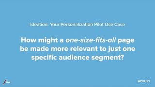 Launching a Personalization Pilot with Acquia Lift: From Concept to Customers in 10 Days