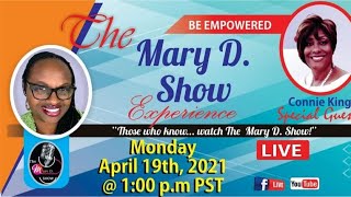 The Mary D. Show featuring Special Guest, Connie King