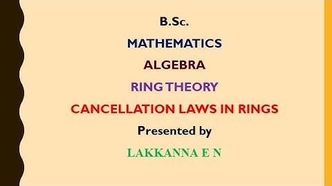 CANCELLATION LAWS IN RINGS | RING THEORY | ABSTRACT ALGEBRA