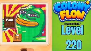Colony Flow Level 220 Super Hard updated level Walkthrough Solution 