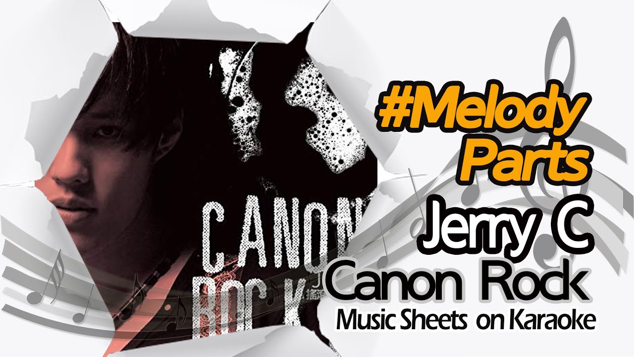 [별다방/동영상악보] Jerry C - Canon Rock (Melody Sheets on KARAOKE) - YouTube
