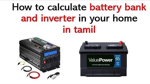 Calculate battery bank & inverter in your home | Tamil