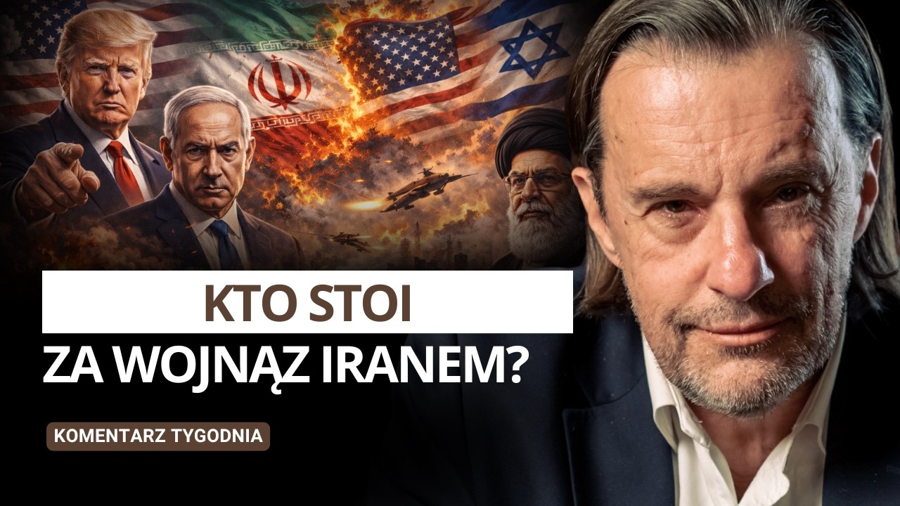 Kto stoi za wojną z Iranem? - Komentarz Tygodnia | Witold Gadowski