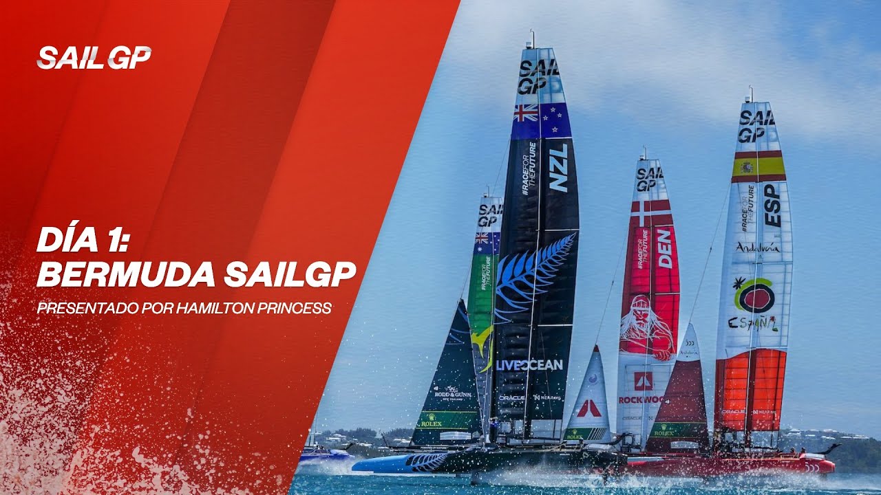 S3 En directo Bermuda SailGP presentado por Hamilton Princess Día 1