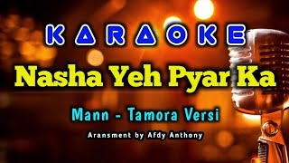 Nasha Yeh Pyar Ka | Karaoke Lyric | High Quality