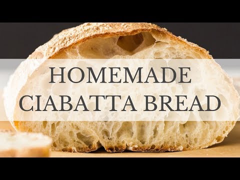 Ciabatta Bread Recipe