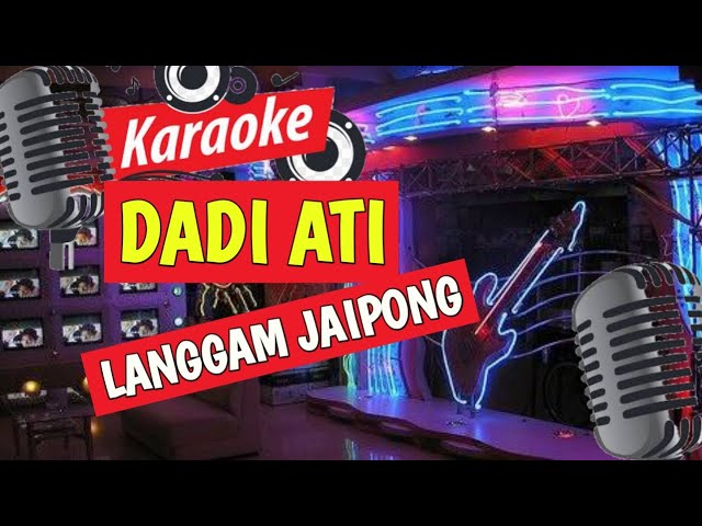 BOWO - DADI ATI - LANGAM JAIPONG - KARAOKE class=