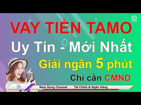 Vay tiền Tamo - uy tín - mới nhất - giải ngân 5 phút - chỉ cmnd Vay tiền Tamo - uy tín - mới nhất - giải ngân 5 phút - chỉ cmnd