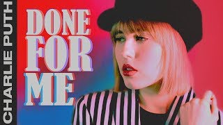 транслейт Сharlie Puth - Done For Me (Feat. Kehlani) Russian Cover || На русском