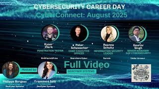 CyberConnect August - Panel 1: Cybersecurity  Professionals in Practice  - Full Video