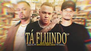 Tá Fluindo - Mc Brunyn, Riketa prod. Dj Huguinho do Banco (Lyric oficial)