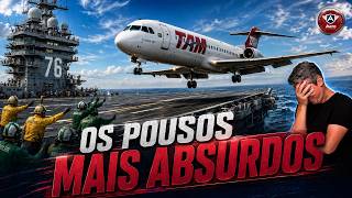 Os POUSOS MAIS ABSURDOS da Aviação no LUGAR ERRADO