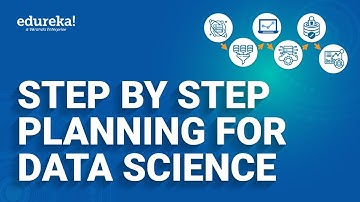 Step by Step Planning for Data Science  | Data Science Training | Edureka  Rewind