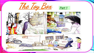The Toy Box Class 6 Line by line explanation New Oxford Modern English ICSE | English Literature 6