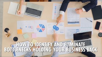 Inspired Perspectives | How to Identify and Eliminate Bottlenecks Holding Your Business Back