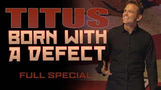 Christopher Titus • Born With A Defect • Full Special