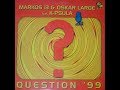 Markos 13  oskar large feat kpsula  question99 remix by markos 13  oskar large a1