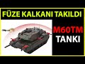 MİLLİ TANKIMIZ ARTIK DAHA GÜÇLÜ! (TSK Aselsan M60TM Tankına Füze Koruma Kalkanı Takıldı)