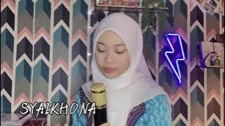 SYAIKHONA COVER BY Aliah Adilah