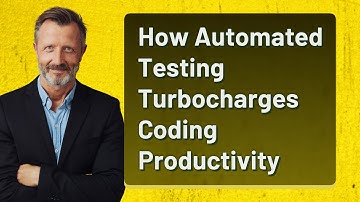 How Automated Testing Turbocharges Coding Productivity