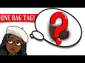 ONE BAG TAG!