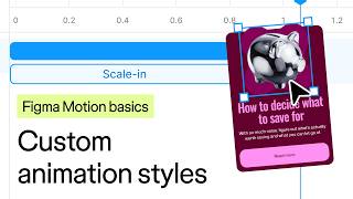Основы Figma Motion: пользовательские стили анимации screenshot 2
